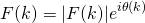 \[F(k) = |F(k)|e^{i\theta(k)}\]
