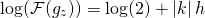 \[\log(\mathcal F(g_z))=\log(2\mathrm{πγμ})+\left|k\right|h\]