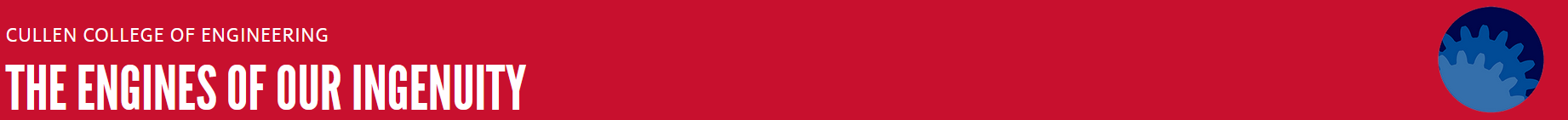 University Of Houston Cullen College of Engineering website banner for hosting library of The Engines of Our Ingenuity podcasts